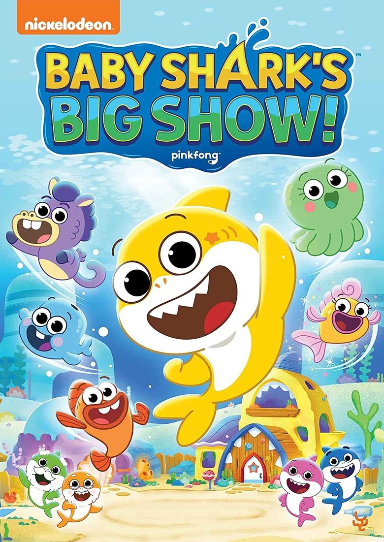 Poster of Episodes in Baby Shark's Big Show! - Season 1 - Season 1
