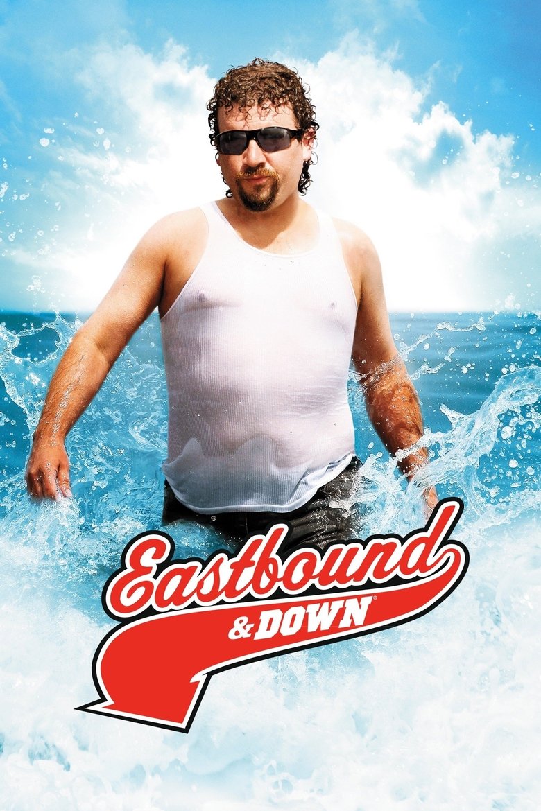 Poster of Episodes in Eastbound & Down - Season 3 - Season 3