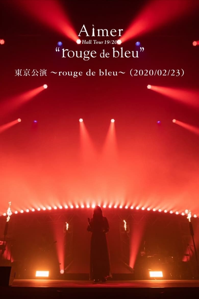 Poster of Aimer Hall Tour 19/20 “rouge de bleu” 東京公演 ～rouge de bleu～