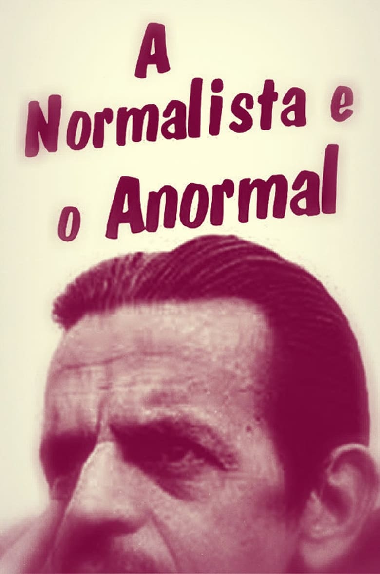 Poster of A Normalista e o Anormal