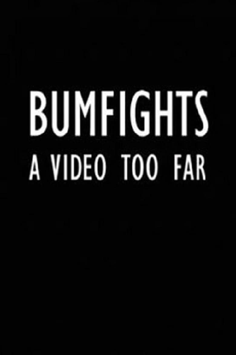 Poster of Bumfights: A Video Too Far