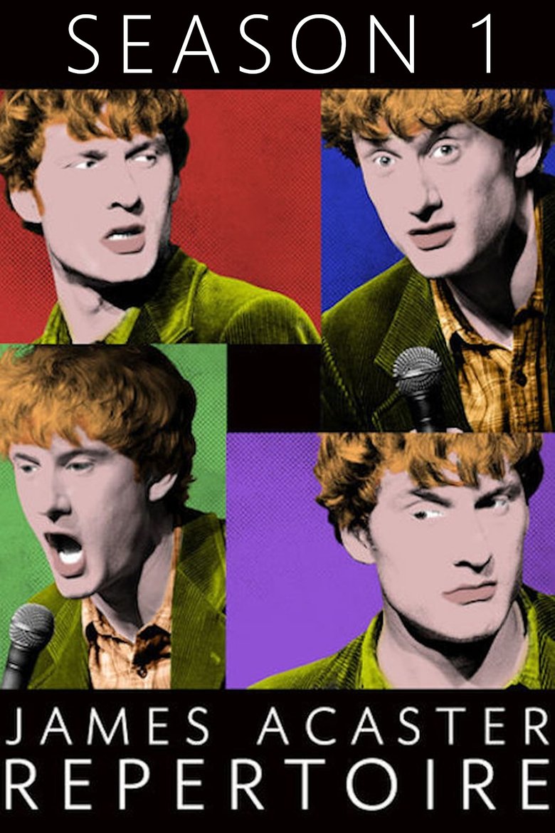 Poster of Episodes in James Acaster  Repertoire - Season 1 - Season 1