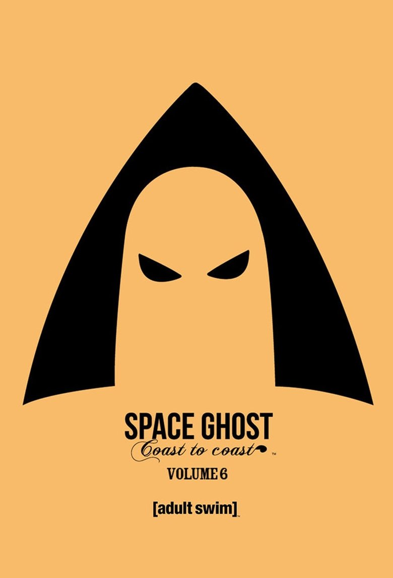 Poster of Episodes in Space Ghost Coast To Coast - Season 6 - Season 6