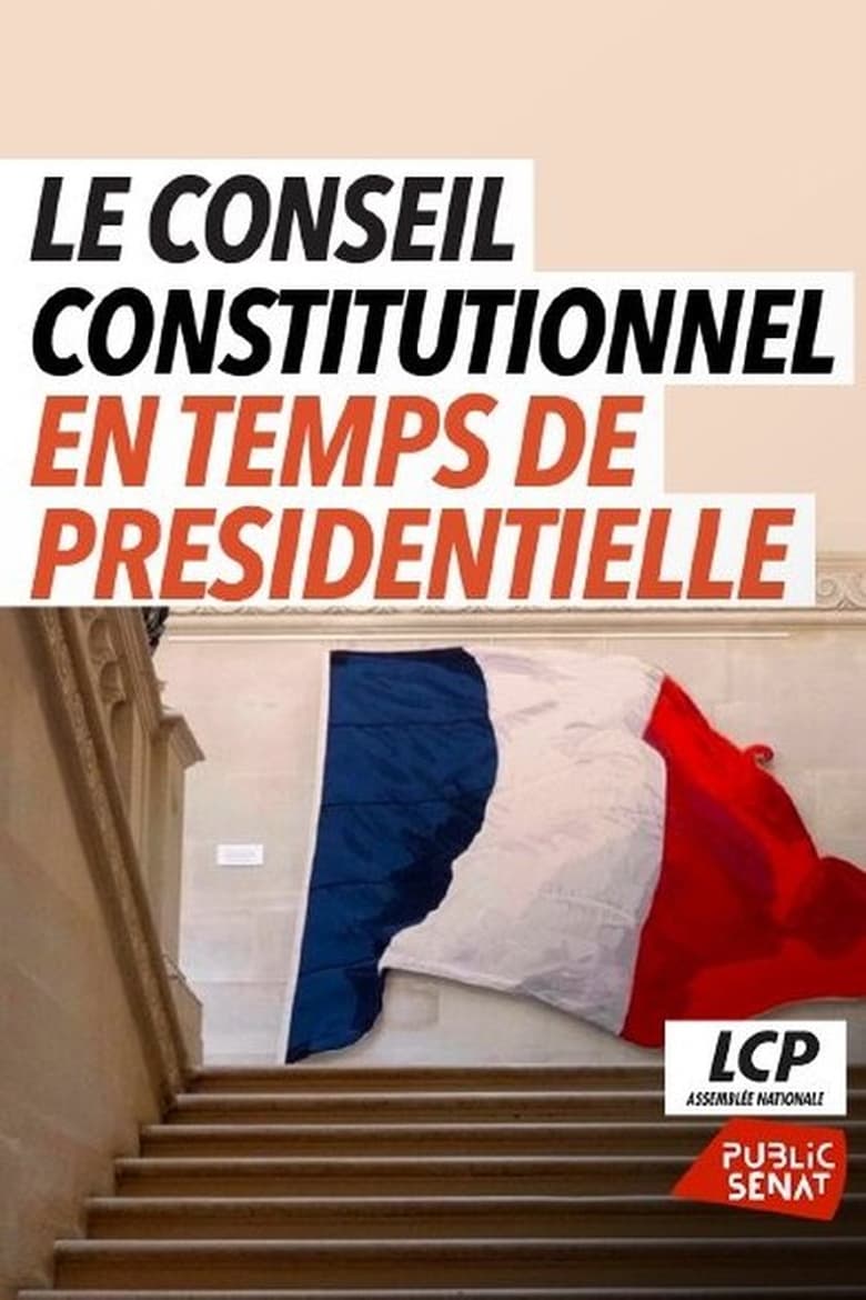 Poster of Le Conseil Constitutionnel en temps de présidentielle