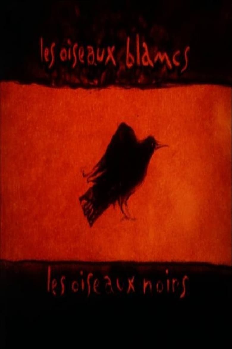 Poster of Les oiseaux blancs, les oiseaux noirs