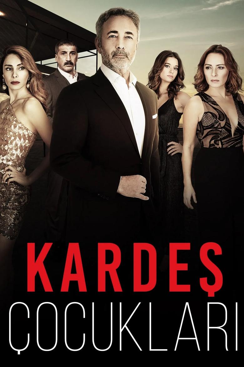 Poster of Cast and Crew in Kardeş Çocukları - Season 1 - Episode 7 - Episode 7