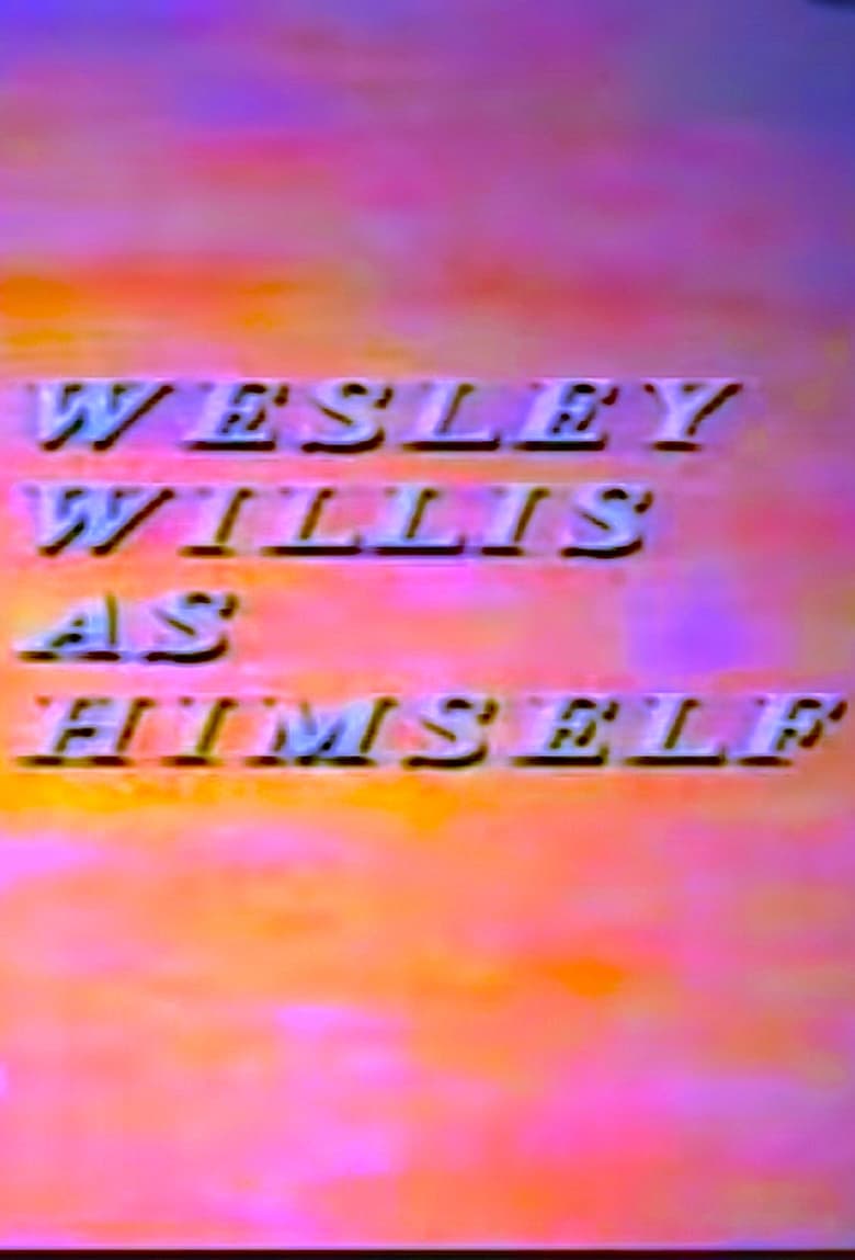 Poster of Wesley Willis As Himself