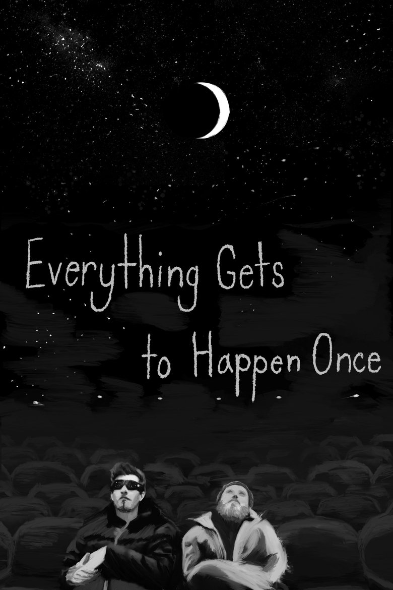Poster of Everything Gets to Happen Once