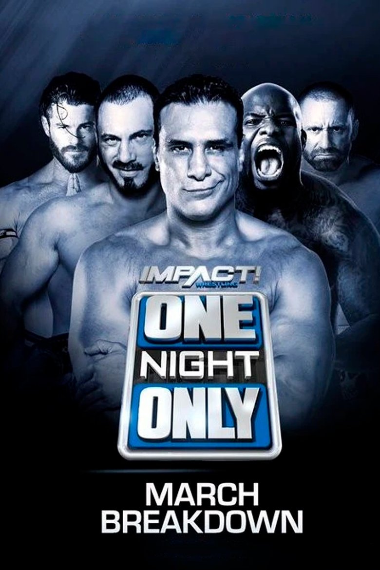 Poster of IMPACT One Night Only: March Breakdown