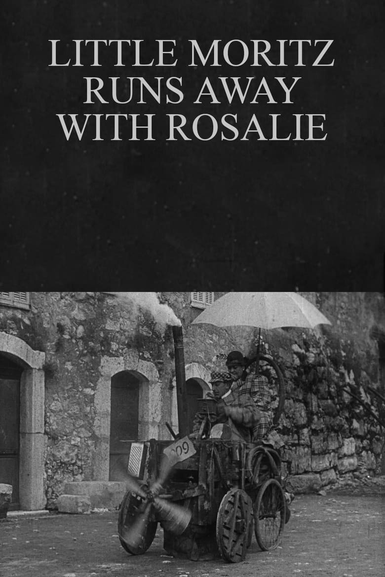 Poster of Little Moritz Runs Away With Rosalie