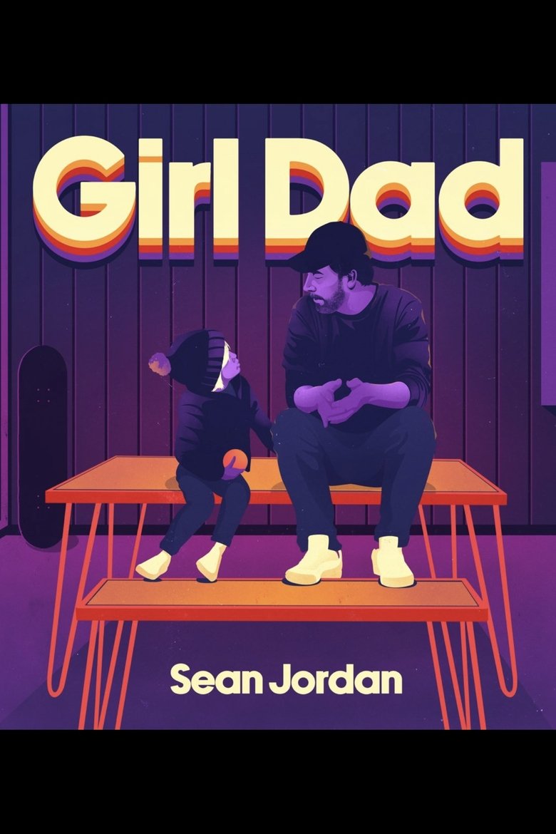 Poster of Sean Jordan: Girl Dad