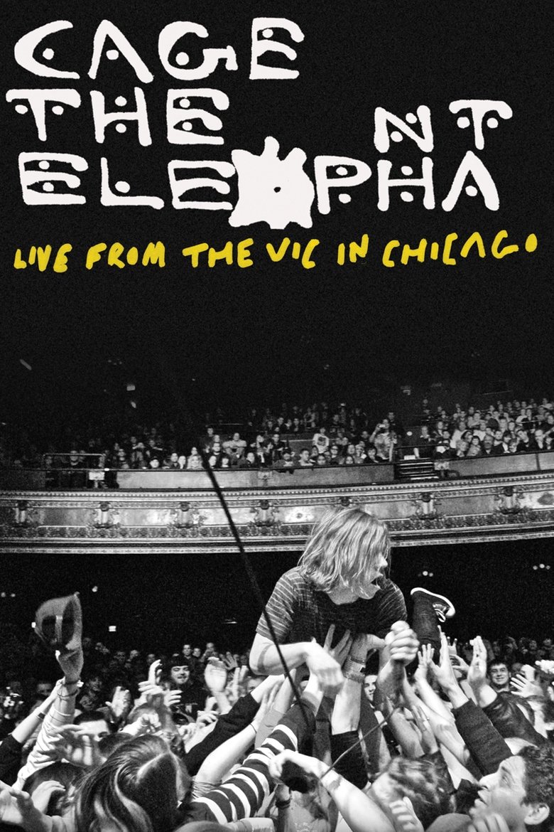 Poster of Cage the Elephant: Live from the Vic in Chicago