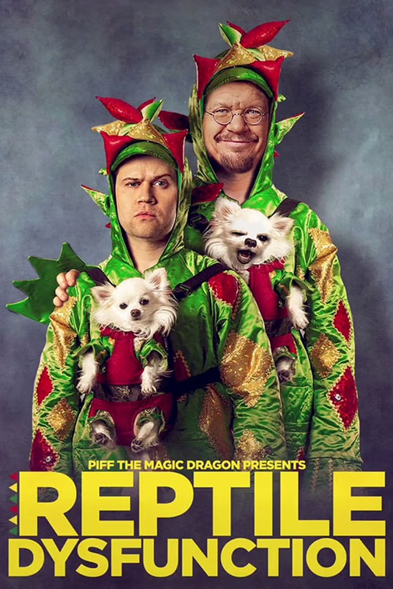 Poster of Piff the Magic Dragon: Reptile Dysfunction