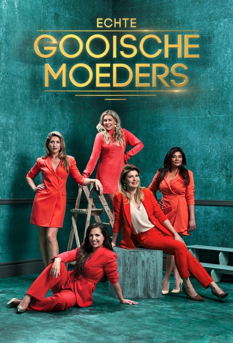 Poster of Episodes in Echte Gooische Moeders - Season 3 - Season 3