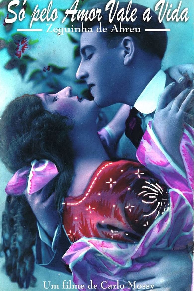 Poster of Só Pelo Amor Vale a Vida