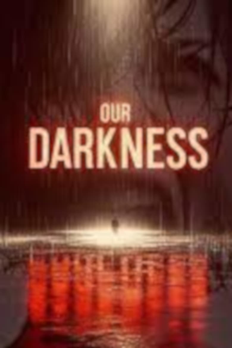 Poster of Our Darkness