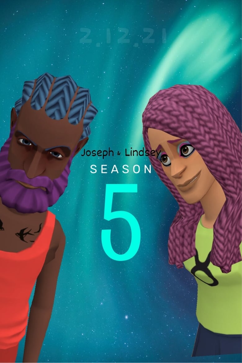 Poster of Episodes in Joseph & Lindsey - J&L Season 5 - J&L Season 5