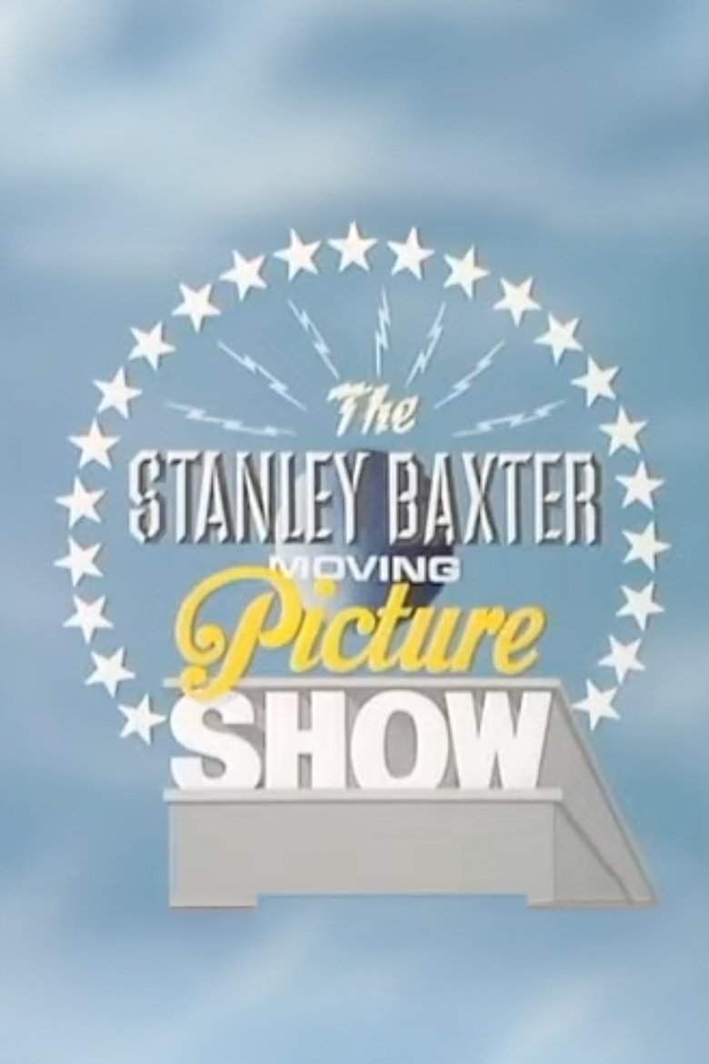 Poster of The Stanley Baxter Moving Picture Show
