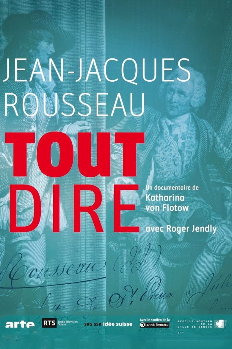 Poster of Jean-Jacques Rousseau, tout dire