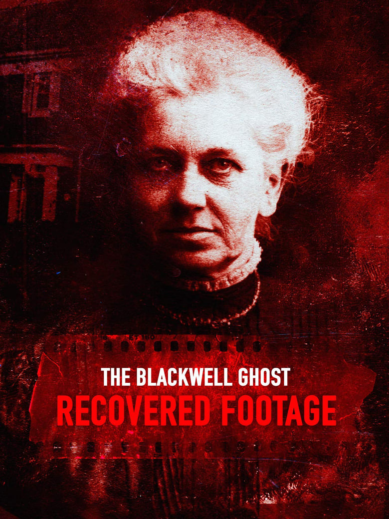 Poster of The Blackwell Ghost: Recovered Footage