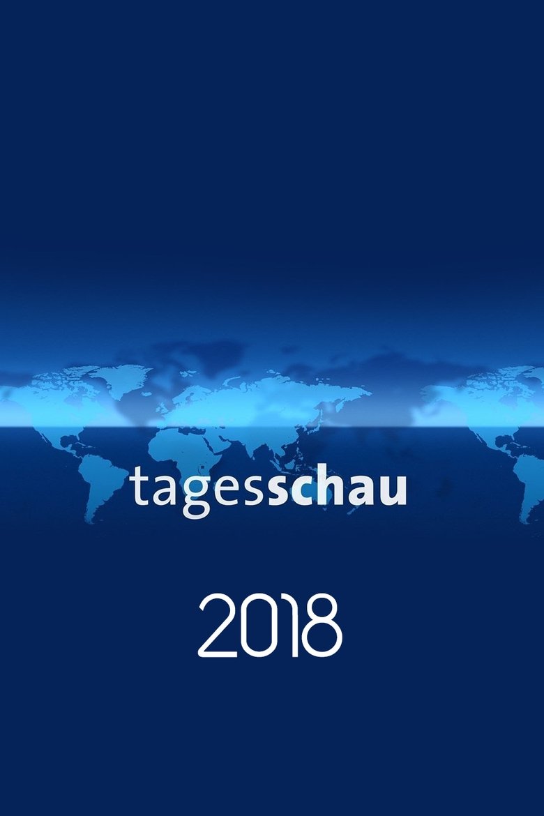Poster of Episodes in Tagesschau - Season 2018 - Season 2018
