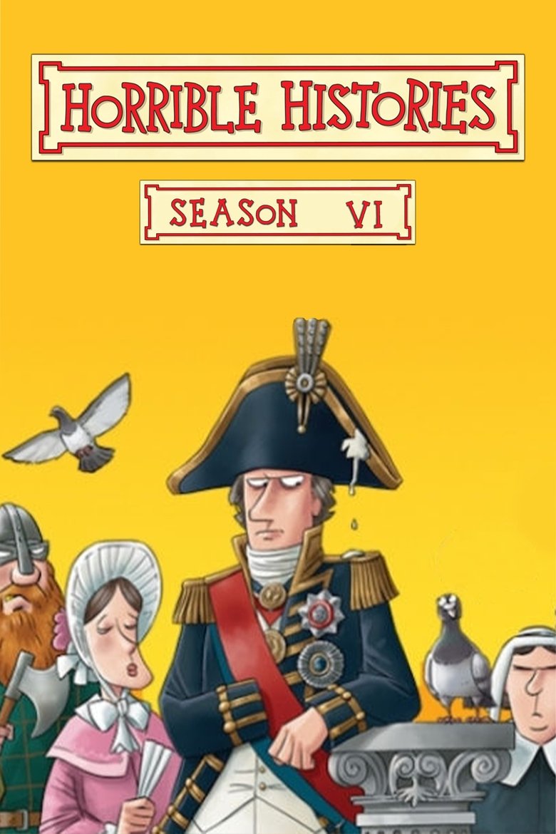 Poster of Episodes in Horrible Histories - Series 6 - Series 6