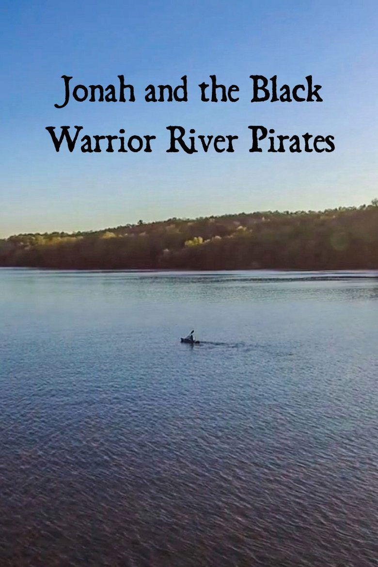 Poster of Jonah and the Black Warrior River Pirates