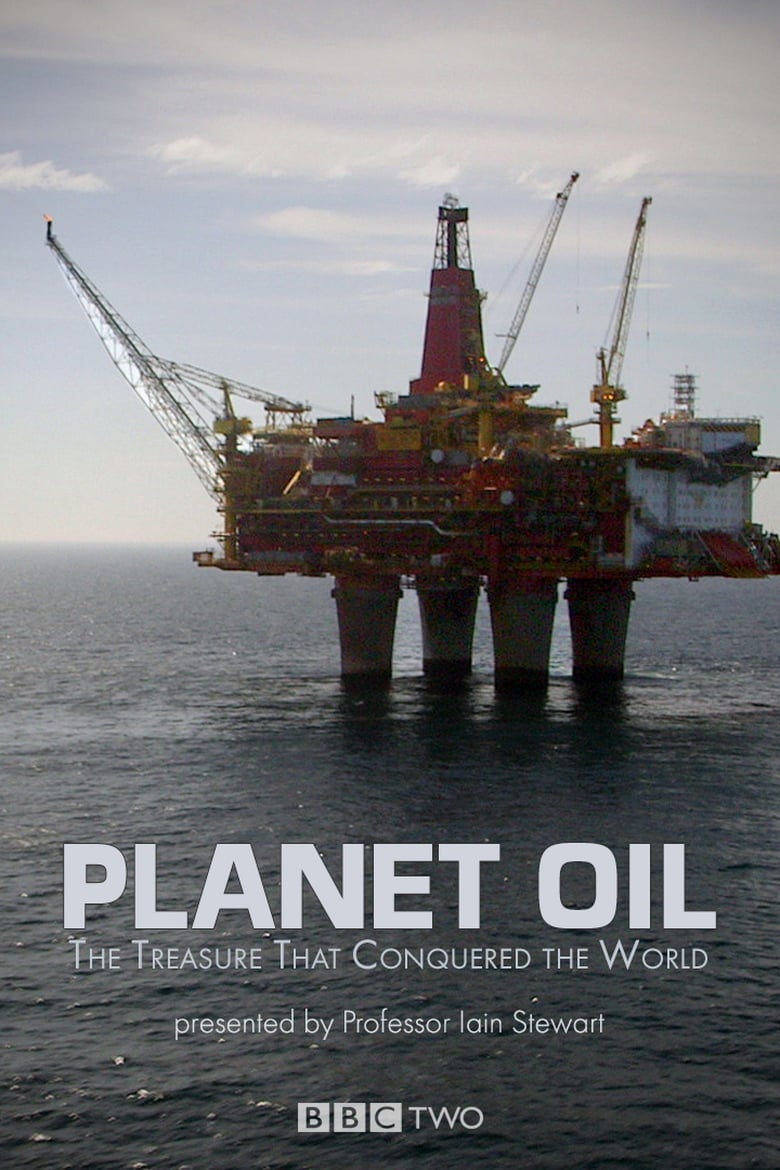 Poster of Planet Oil: The Treasure That Conquered the World