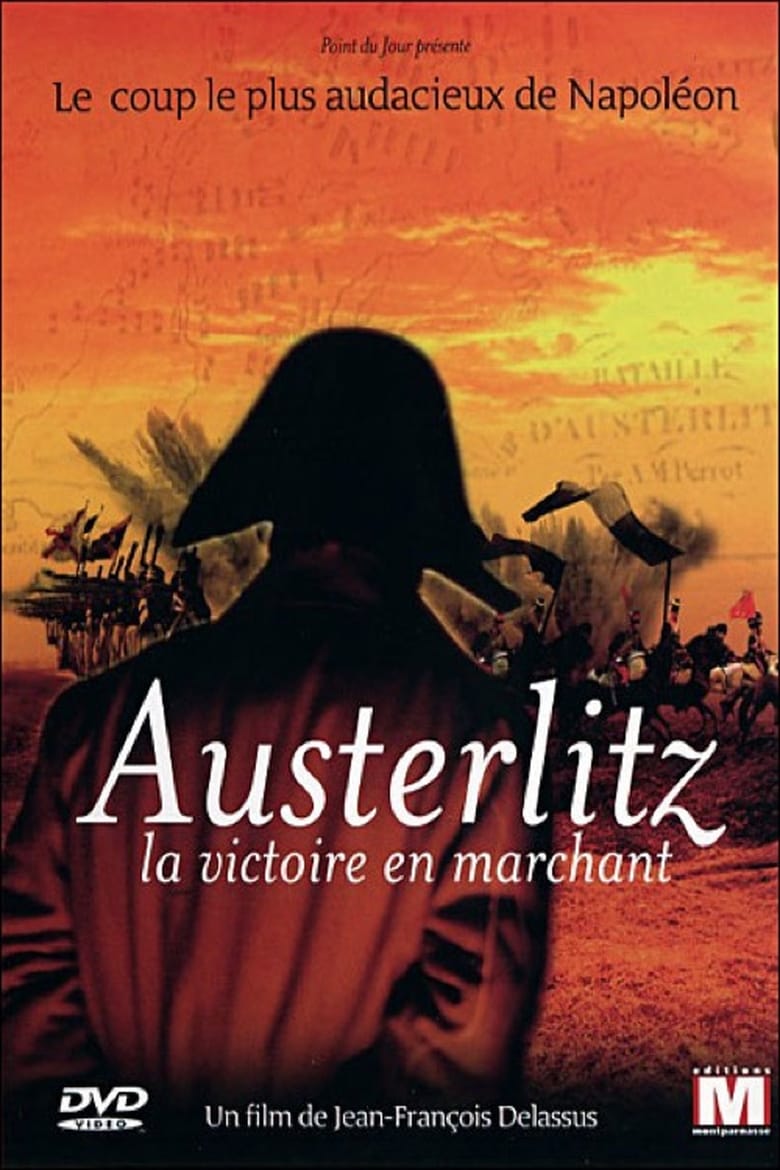 Poster of Austerlitz, la victoire en marchant