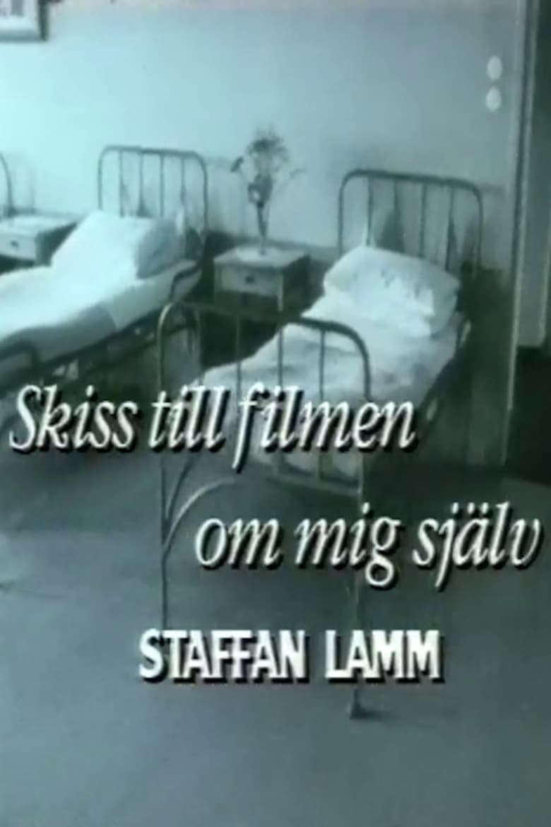 Poster of Skiss till filmen om mig själv