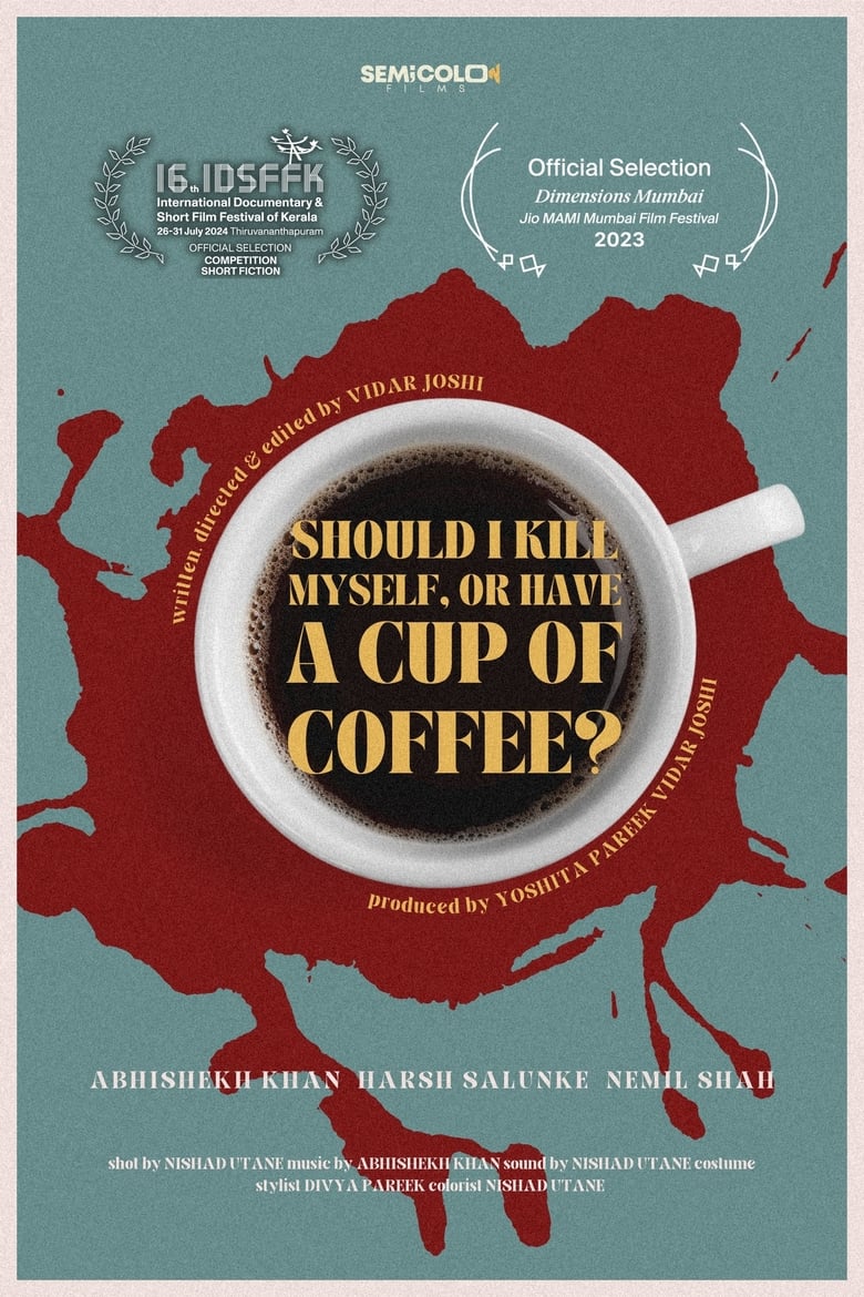 Poster of Should I Kill Myself, Or Have A Cup Of Coffee?