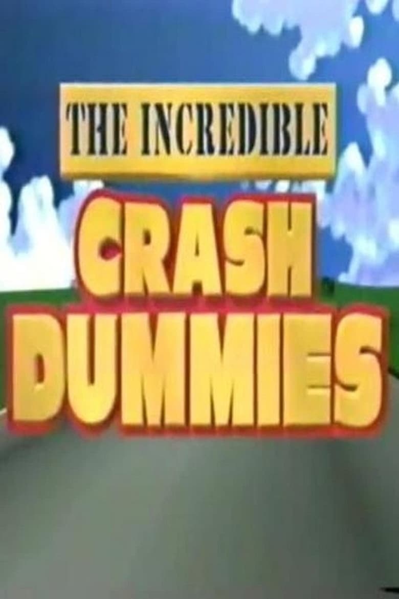 Poster of The Incredible Crash Dummies