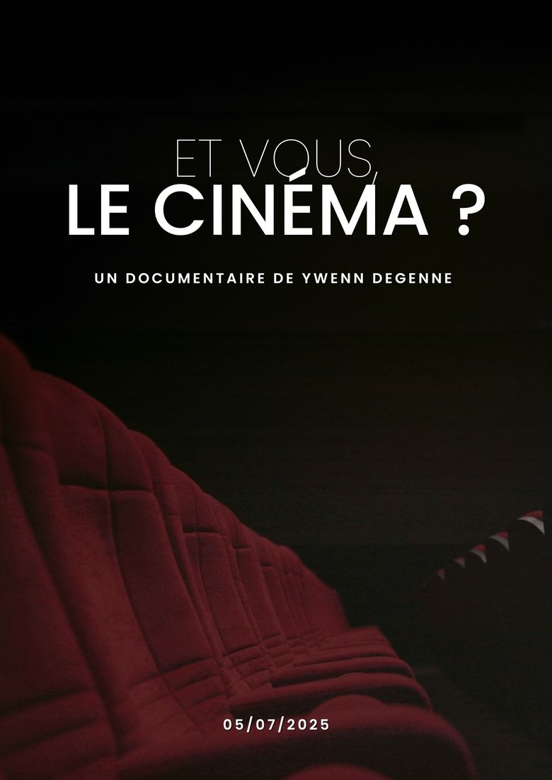 Poster of Et vous, Le cinéma ?