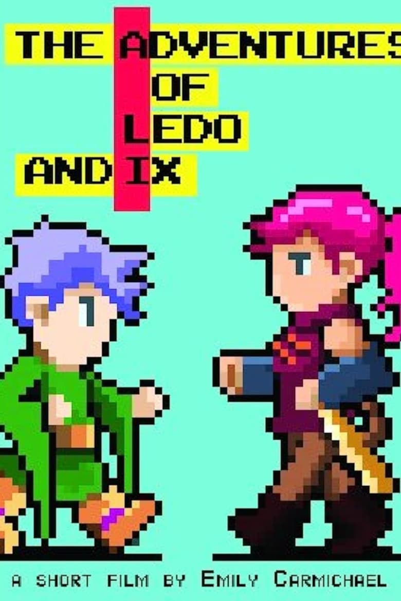 Poster of The Adventures of Ledo and Ix