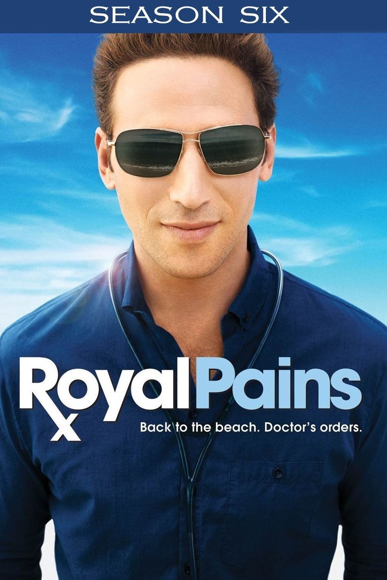 Poster of Episodes in Royal Pains - Season 6 - Season 6