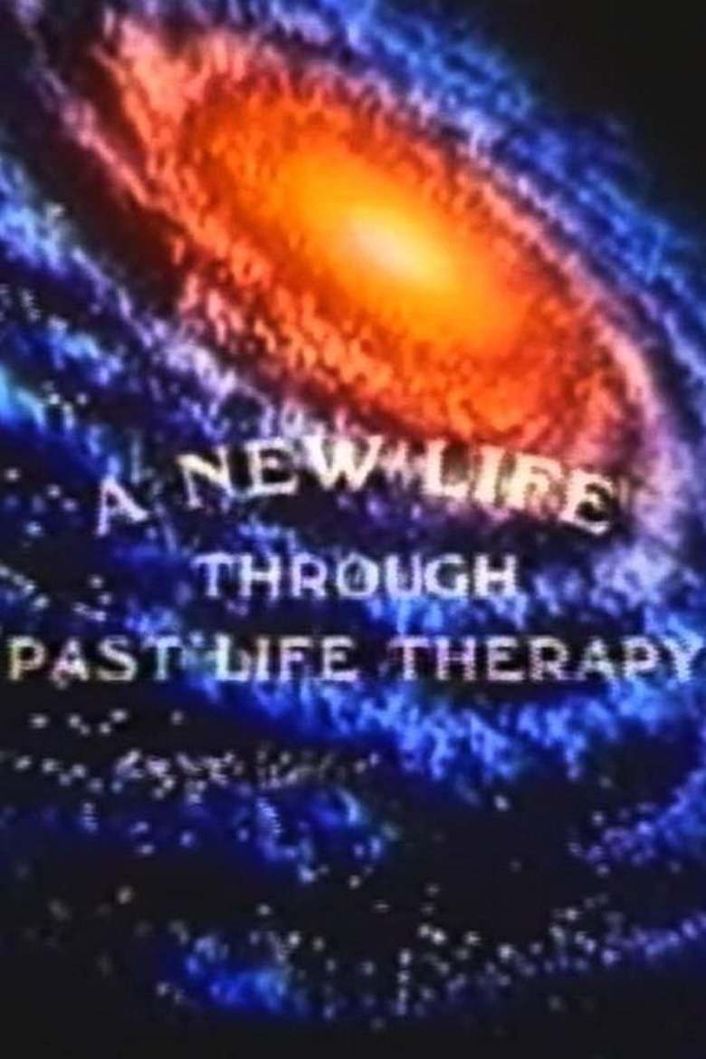 Poster of A New Life Through Past Life Therapy