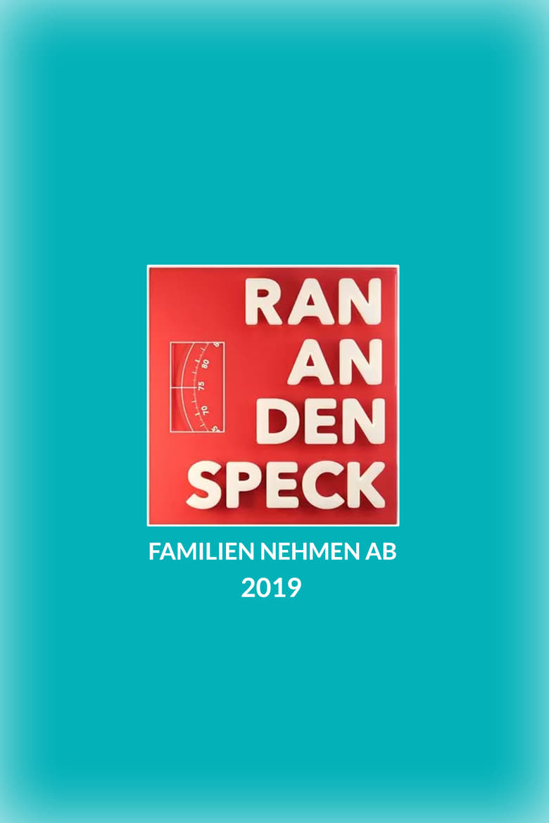 Poster of Episodes in Ran An Den Speck – Familien Nehmen Ab - Season 1 - Season 1