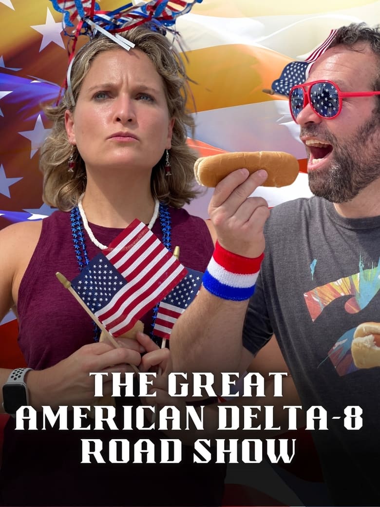 Poster of The Great American Delta-8 Road Show