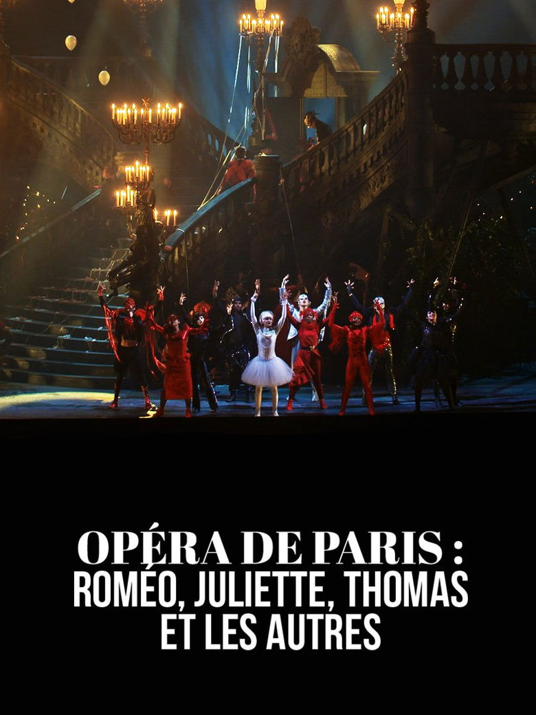 Poster of Opéra de Paris : Roméo, Juliette, Thomas et les autres