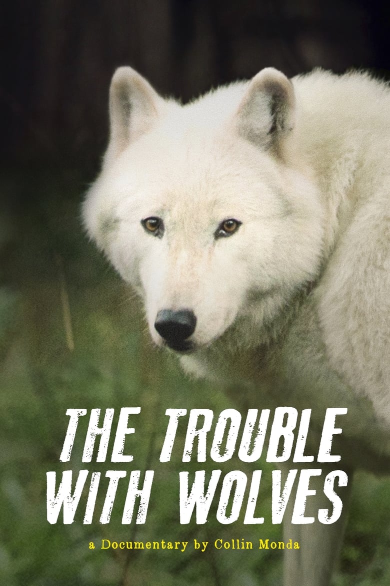 Poster of The Trouble with Wolves