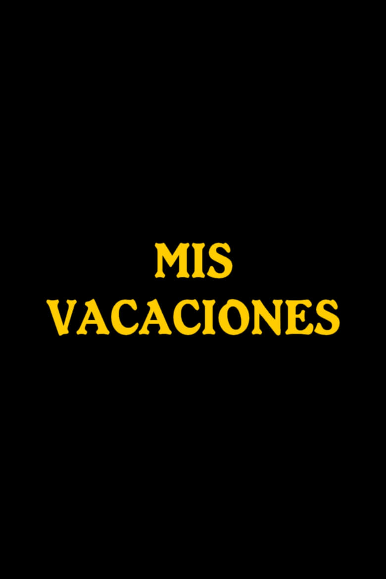 Poster of Mis vacaciones