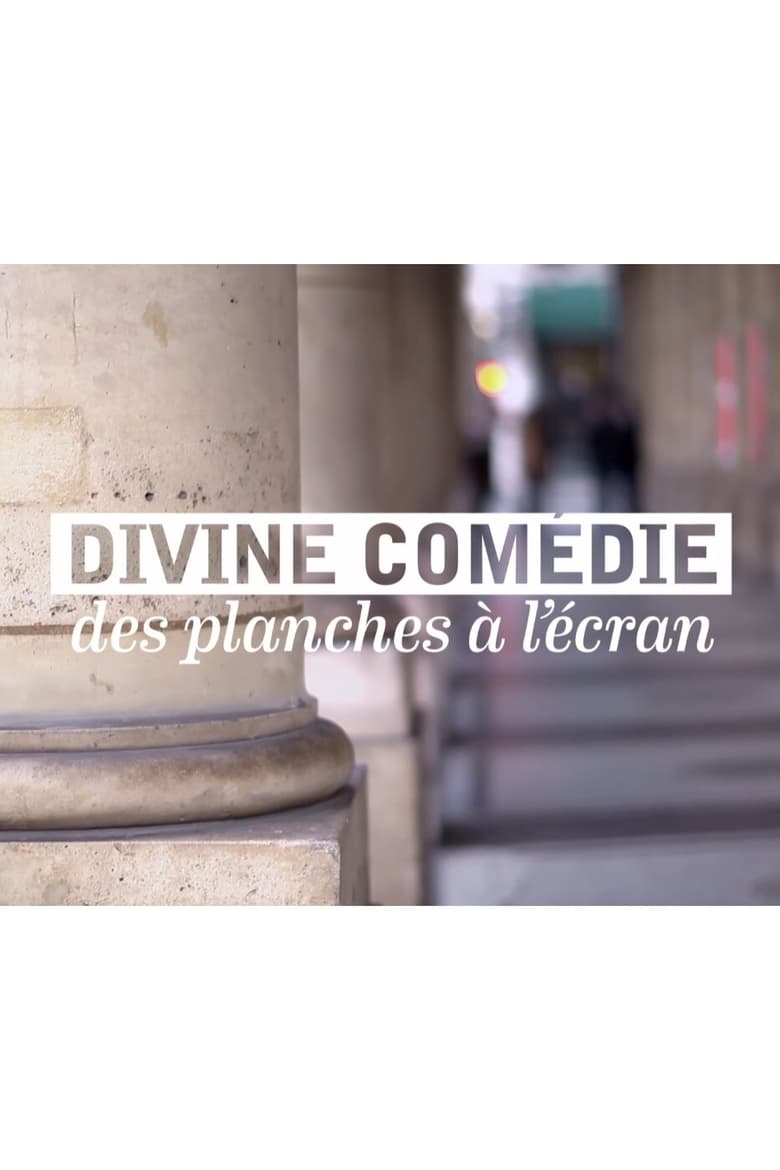 Poster of Divine Comédie, des planches à l'écran