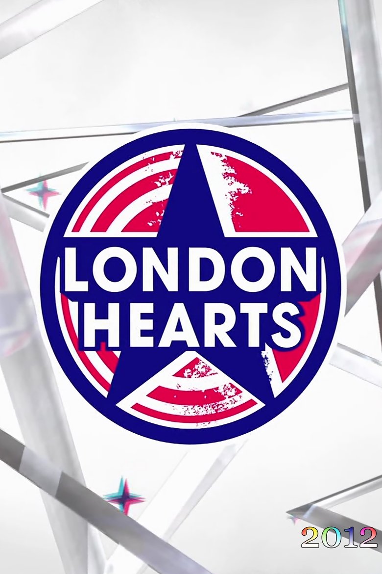Poster of Episodes in London Hearts - Season 2012 - Season 2012