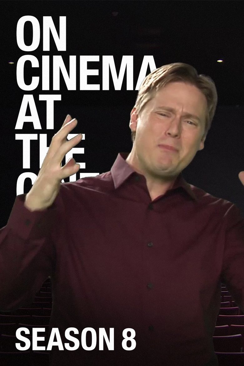 Poster of Episodes in On Cinema - Season 8 - Season 8