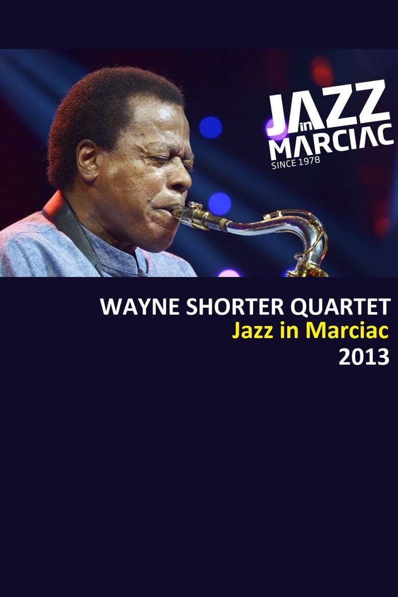 Poster of Wayne Shorter Quartet - Jazz in Marciac