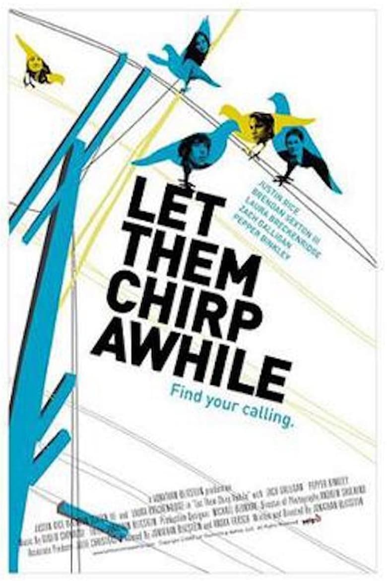 Poster of Let Them Chirp Awhile