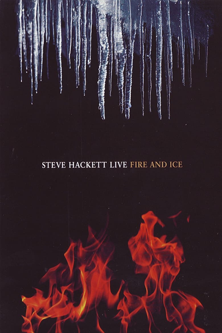 Poster of Steve Hackett - Live Fire And Ice