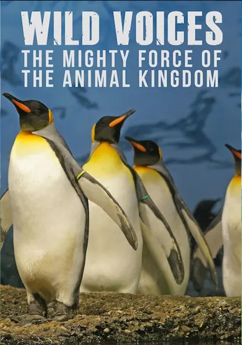 Poster of Wild Voices: The Mighty Force of the Animal Kingdom