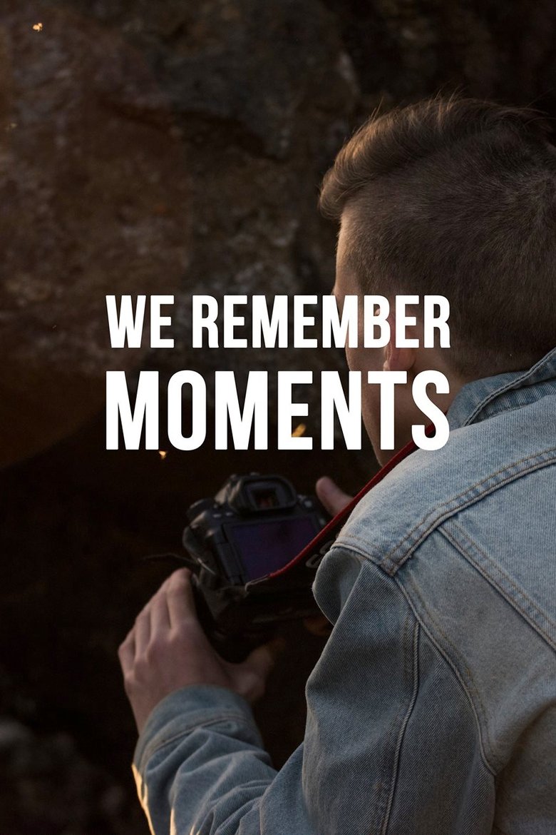 Poster of We Remember Moments
