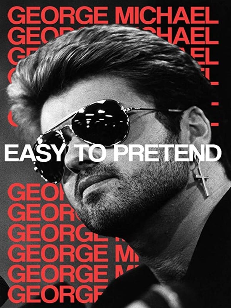 Poster of George Michael: Easy to Pretend